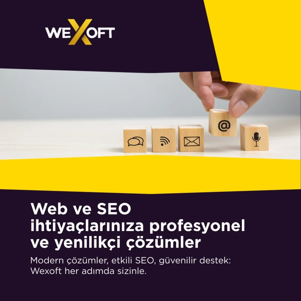 Web tasarımı, SEO ve otomasyon sistemlerinde profesyonel çözümler – Wexoft.